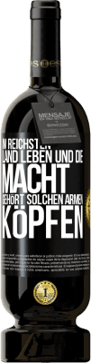 49,95 € Kostenloser Versand | Rotwein Premium Ausgabe MBS® Reserve Im reichsten Land leben und die Macht gehört solchen armen Köpfen Schwarzes Etikett. Anpassbares Etikett Reserve 12 Monate Ernte 2015 Tempranillo