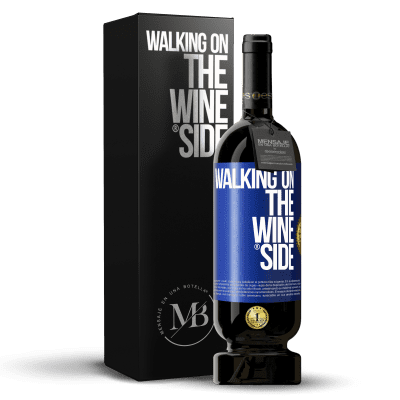 «Walking on the Wine Side®» Edición Premium MBS® Reserva