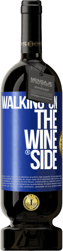 49,95 € Spedizione Gratuita | Vino rosso Edizione Premium MBS® Riserva Walking on the Wine Side® Etichetta Blu. Etichetta personalizzabile Riserva 12 Mesi Raccogliere 2014 Tempranillo