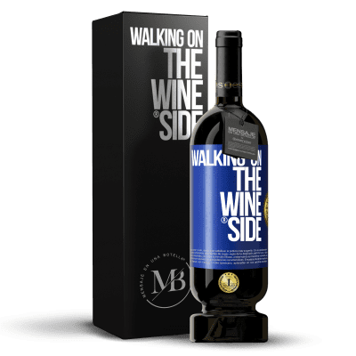 «Walking on the Wine Side®» Edizione Premium MBS® Riserva