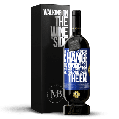 «You cannot go back and change the principle. But you can start where you are and change the end» Premium Edition MBS® Reserve