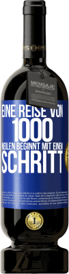 49,95 € Kostenloser Versand | Rotwein Premium Ausgabe MBS® Reserve Eine Reise von 1000 Meilen beginnt mit einem Schritt Blaue Markierung. Anpassbares Etikett Reserve 12 Monate Ernte 2014 Tempranillo