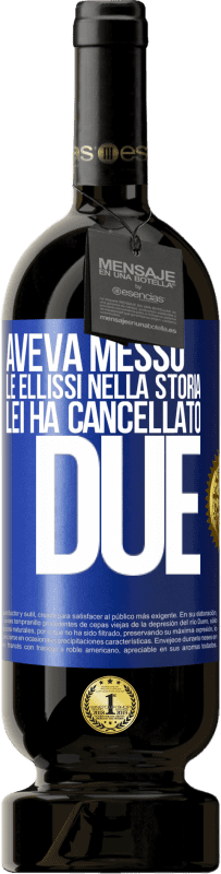 49,95 € Spedizione Gratuita | Vino rosso Edizione Premium MBS® Riserva aveva messo le ellissi nella storia, lei ha cancellato due Etichetta Blu. Etichetta personalizzabile Riserva 12 Mesi Raccogliere 2016 Tempranillo