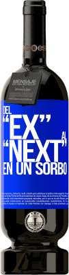 49,95 € Envoi gratuit | Vin rouge Édition Premium MBS® Réserve Du EX au NEXT en une gorgée Étiquette Bleue. Étiquette personnalisable Réserve 12 Mois Récolte 2015 Tempranillo