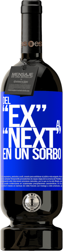 49,95 € Envoi gratuit | Vin rouge Édition Premium MBS® Réserve Du EX au NEXT en une gorgée Étiquette Bleue. Étiquette personnalisable Réserve 12 Mois Récolte 2015 Tempranillo