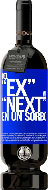 49,95 € Envoi gratuit | Vin rouge Édition Premium MBS® Réserve Du EX au NEXT en une gorgée Étiquette Bleue. Étiquette personnalisable Réserve 12 Mois Récolte 2016 Tempranillo