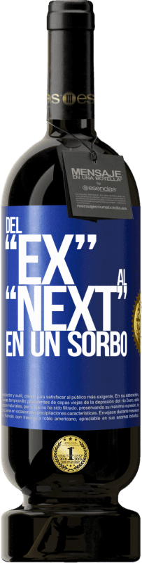 49,95 € Spedizione Gratuita | Vino rosso Edizione Premium MBS® Riserva Del EX al NEXT en un sorbo Etichetta Blu. Etichetta personalizzabile Riserva 12 Mesi Raccogliere 2016 Tempranillo