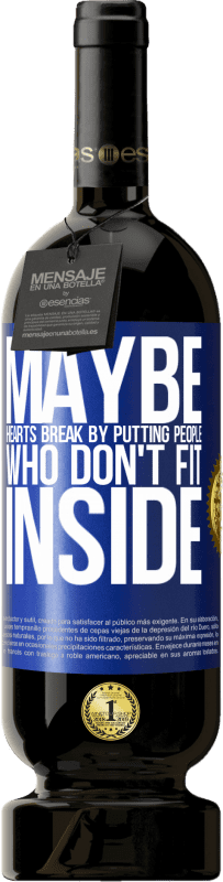 49,95 € 免费送货 | 红酒 高级版 MBS® 预订 也许把不适合的人放进去会伤心 蓝色标签. 可自定义的标签 预订 12 个月 收成 2016 Tempranillo