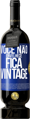 49,95 € Envio grátis | Vinho tinto Edição Premium MBS® Reserva Você não envelhece, fica vintage Etiqueta Azul. Etiqueta personalizável Reserva 12 Meses Colheita 2014 Tempranillo