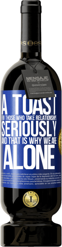 49,95 € 免费送货 | 红酒 高级版 MBS® 预订 为认真对待人际关系的人敬酒，这就是为什么我们一个人 蓝色标签. 可自定义的标签 预订 12 个月 收成 2016 Tempranillo