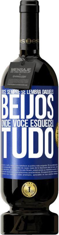 49,95 € Envio grátis | Vinho tinto Edição Premium MBS® Reserva Você sempre se lembra daqueles beijos onde você esqueceu tudo Etiqueta Azul. Etiqueta personalizável Reserva 12 Meses Colheita 2015 Tempranillo