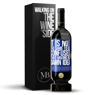 «It is not the same to be confused that having no damn idea» Premium Edition MBS® Reserve