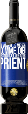 49,95 € Envoi gratuit | Vin rouge Édition Premium MBS® Réserve Au volant je me sens comme Dieu. Je conduis et les autres prient Étiquette Bleue. Étiquette personnalisable Réserve 12 Mois Récolte 2014 Tempranillo