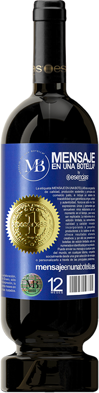 49,95 € Free Shipping | Red Wine Premium Edition MBS® Reserve 750 ml of liquid love Blue Label. Customizable label Reserve 12 Months Harvest 2013 Tempranillo