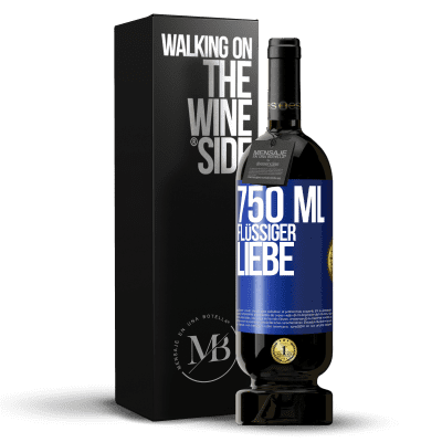«750 ml flüssiger Liebe» Premium Ausgabe MBS® Reserve