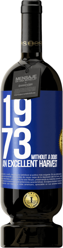 49,95 € 免费送货 | 红酒 高级版 MBS® 预订 1973年。毫无疑问，丰收 蓝色标签. 可自定义的标签 预订 12 个月 收成 2014 Tempranillo