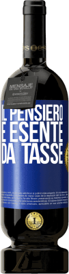 49,95 € Spedizione Gratuita | Vino rosso Edizione Premium MBS® Riserva Il pensiero è esente da tasse Etichetta Blu. Etichetta personalizzabile Riserva 12 Mesi Raccogliere 2015 Tempranillo