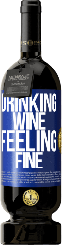 49,95 € 送料無料 | 赤ワイン プレミアム版 MBS® 予約する Drinking wine, feeling fine 青いタグ. カスタマイズ可能なラベル 予約する 12 月 収穫 2014 Tempranillo