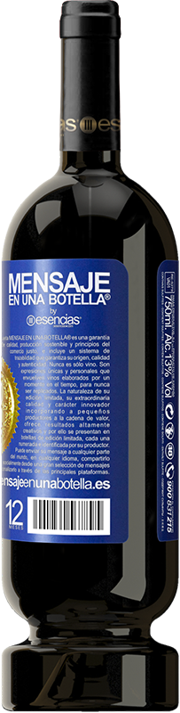 39,95 € Free Shipping | Red Wine Premium Edition MBS® Reserva I need someone to understand me ... To explain later Blue Label. Customizable label Reserva 12 Months Harvest 2015 Tempranillo