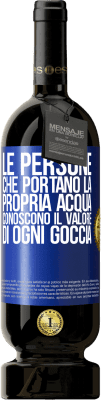 49,95 € Spedizione Gratuita | Vino rosso Edizione Premium MBS® Riserva Le persone che portano la propria acqua, conoscono il valore di ogni goccia Etichetta Blu. Etichetta personalizzabile Riserva 12 Mesi Raccogliere 2014 Tempranillo