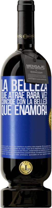 49,95 € Envío gratis | Vino Tinto Edición Premium MBS® Reserva La belleza que atrae rara vez coincide con la belleza que enamora Etiqueta Azul. Etiqueta personalizable Reserva 12 Meses Cosecha 2015 Tempranillo