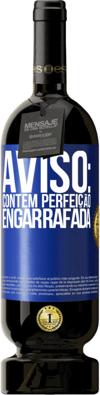 49,95 € Envio grátis | Vinho tinto Edição Premium MBS® Reserva Aviso: contém perfeição engarrafada Etiqueta Azul. Etiqueta personalizável Reserva 12 Meses Colheita 2015 Tempranillo