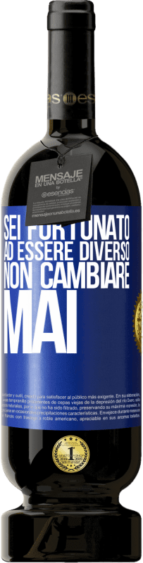 49,95 € Spedizione Gratuita | Vino rosso Edizione Premium MBS® Riserva Sei fortunato ad essere diverso. Non cambiare mai Etichetta Blu. Etichetta personalizzabile Riserva 12 Mesi Raccogliere 2015 Tempranillo