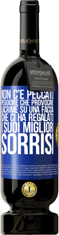 49,95 € Spedizione Gratuita | Vino rosso Edizione Premium MBS® Riserva Non c'è peccato peggiore che provocare lacrime su una faccia che ci ha regalato i suoi migliori sorrisi Etichetta Blu. Etichetta personalizzabile Riserva 12 Mesi Raccogliere 2015 Tempranillo