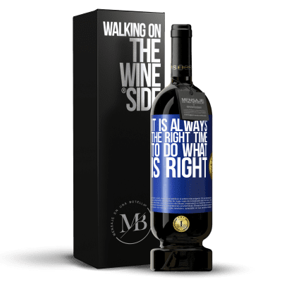 «It is always the right time to do what is right» Premium Edition MBS® Reserve