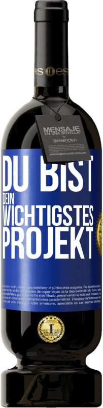 49,95 € Kostenloser Versand | Rotwein Premium Ausgabe MBS® Reserve Du bist dein wichtigstes Projekt Blaue Markierung. Anpassbares Etikett Reserve 12 Monate Ernte 2014 Tempranillo