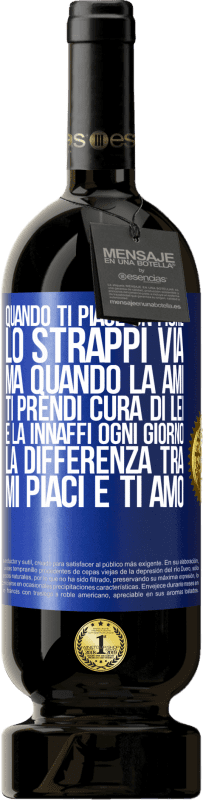 49,95 € Spedizione Gratuita | Vino rosso Edizione Premium MBS® Riserva Quando ti piace un fiore, lo strappi via. Ma quando la ami, ti prendi cura di lei e la innaffi ogni giorno Etichetta Blu. Etichetta personalizzabile Riserva 12 Mesi Raccogliere 2015 Tempranillo