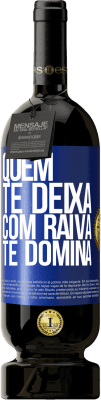 49,95 € Envio grátis | Vinho tinto Edição Premium MBS® Reserva Quem te deixa com raiva te domina Etiqueta Azul. Etiqueta personalizável Reserva 12 Meses Colheita 2016 Tempranillo