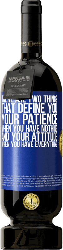 49,95 € 免费送货 | 红酒 高级版 MBS® 预订 有两个定义您的事物。一无所有时的耐心，一无所有时的态度 蓝色标签. 可自定义的标签 预订 12 个月 收成 2016 Tempranillo