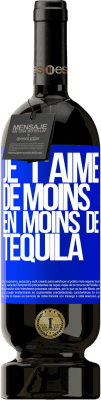 49,95 € Envoi gratuit | Vin rouge Édition Premium MBS® Réserve Je t'aime de moins en moins de tequila Étiquette Bleue. Étiquette personnalisable Réserve 12 Mois Récolte 2016 Tempranillo