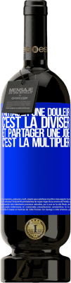 49,95 € Envoi gratuit | Vin rouge Édition Premium MBS® Réserve Partager une douleur, c'est la diviser et partager une joie, c'est la multiplier Étiquette Bleue. Étiquette personnalisable Réserve 12 Mois Récolte 2014 Tempranillo