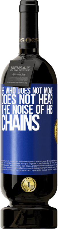 49,95 € 送料無料 | 赤ワイン プレミアム版 MBS® 予約する 動かない人は鎖の音を聞きません 青いタグ. カスタマイズ可能なラベル 予約する 12 月 収穫 2016 Tempranillo