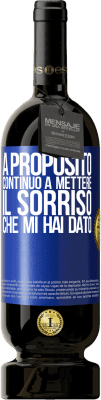 49,95 € Spedizione Gratuita | Vino rosso Edizione Premium MBS® Riserva A proposito, continuo a mettere il sorriso che mi hai dato Etichetta Blu. Etichetta personalizzabile Riserva 12 Mesi Raccogliere 2016 Tempranillo