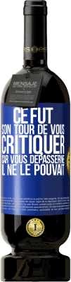 49,95 € Envoi gratuit | Vin rouge Édition Premium MBS® Réserve Ce fut son tour de vous critiquer car vous dépasserne il ne le pouvait Étiquette Bleue. Étiquette personnalisable Réserve 12 Mois Récolte 2016 Tempranillo