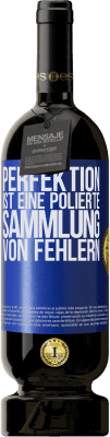 49,95 € Kostenloser Versand | Rotwein Premium Ausgabe MBS® Reserve Perfektion ist eine polierte Sammlung von Fehlern Blaue Markierung. Anpassbares Etikett Reserve 12 Monate Ernte 2015 Tempranillo