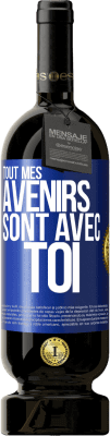49,95 € Envoi gratuit | Vin rouge Édition Premium MBS® Réserve Tout mes avenirs sont avec toi Étiquette Bleue. Étiquette personnalisable Réserve 12 Mois Récolte 2016 Tempranillo