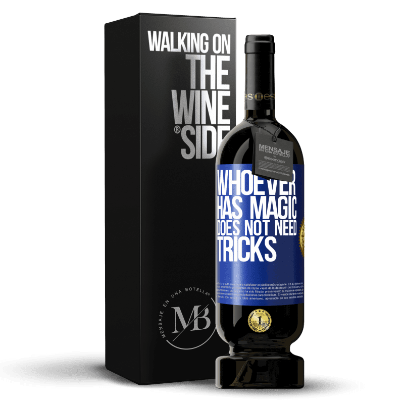 29,95 € Free Shipping | Red Wine Premium Edition MBS® Reserva Whoever has magic does not need tricks Blue Label. Customizable label Reserva 12 Months Harvest 2014 Tempranillo