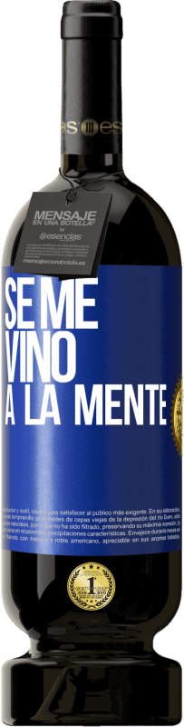 49,95 € Envoi gratuit | Vin rouge Édition Premium MBS® Réserve Il me VINt une idée Étiquette Bleue. Étiquette personnalisable Réserve 12 Mois Récolte 2015 Tempranillo