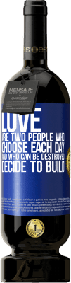 49,95 € Free Shipping | Red Wine Premium Edition MBS® Reserve Love are two people who choose each day, and who can be destroyed, decide to build Blue Label. Customizable label Reserve 12 Months Harvest 2016 Tempranillo