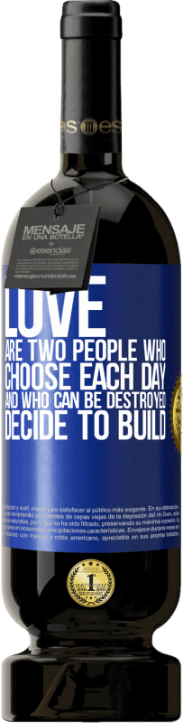 49,95 € 送料無料 | 赤ワイン プレミアム版 MBS® 予約する 愛は毎日選択し、破壊することができ、構築することを決定する二人です 青いタグ. カスタマイズ可能なラベル 予約する 12 月 収穫 2016 Tempranillo