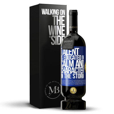 «Talent is educated in calm and character in the storm» Premium Edition MBS® Reserve