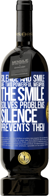 49,95 € 免费送货 | 红酒 高级版 MBS® 预订 沉默和微笑是两个强大的武器。微笑可以解决问题，沉默可以阻止问题 蓝色标签. 可自定义的标签 预订 12 个月 收成 2014 Tempranillo