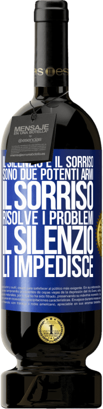 49,95 € Spedizione Gratuita | Vino rosso Edizione Premium MBS® Riserva Il silenzio e il sorriso sono due potenti armi. Il sorriso risolve i problemi, il silenzio li impedisce Etichetta Blu. Etichetta personalizzabile Riserva 12 Mesi Raccogliere 2016 Tempranillo