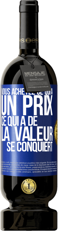 49,95 € Envoi gratuit | Vin rouge Édition Premium MBS® Réserve Vous achetez ce qui a un prix. Ce qui a de la valeur se conquiert Étiquette Bleue. Étiquette personnalisable Réserve 12 Mois Récolte 2016 Tempranillo