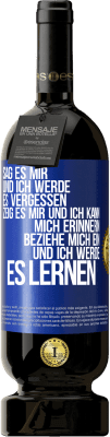 49,95 € Kostenloser Versand | Rotwein Premium Ausgabe MBS® Reserve Sag es mir und ich werde es vergessen. Zeig es mir und ich kann mich erinnern. Beziehe mich ein und ich werde es lernen Blaue Markierung. Anpassbares Etikett Reserve 12 Monate Ernte 2015 Tempranillo