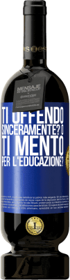 49,95 € Spedizione Gratuita | Vino rosso Edizione Premium MBS® Riserva ti offendo sinceramente? O ti mento per l'educazione? Etichetta Blu. Etichetta personalizzabile Riserva 12 Mesi Raccogliere 2015 Tempranillo